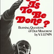 Illustration for article titled What is to be done?
